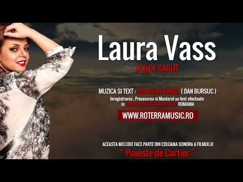 Laura Vass - Dulce Sarut (Official Track Colection)
