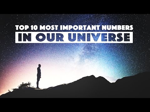 TOP 10 MOST IMPORTANT NUMBERS IN OUR UNIVERSE