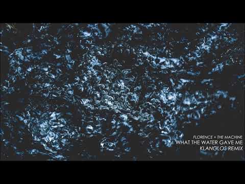 Florence + The Machine - What the Water Gave Me (Klanglos Remix)