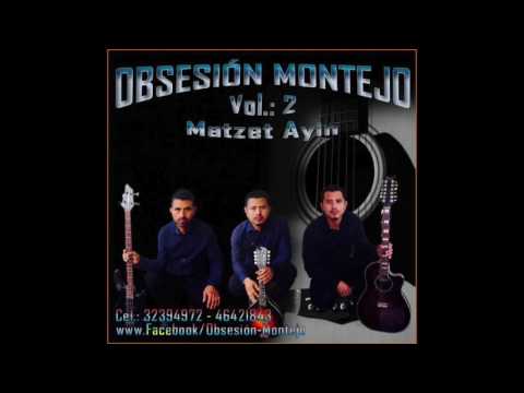 OBSESIÓN MONTEJO - Ya' Tumaxh ( Vol. 2)