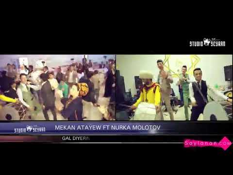 MEKAN ATAYEW &NURKA GAL DIYERIN