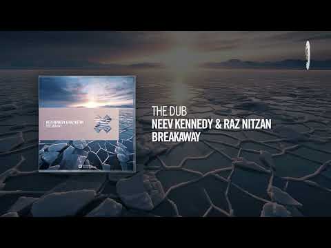The Dub: Neev Kennedy & Raz Nitzan - Breakaway