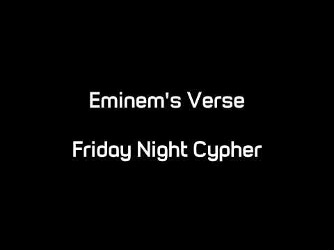 Eminem's Verse - Friday Night Cypher (Audio)