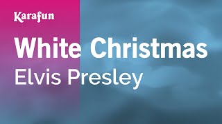 White Christmas - Elvis Presley | Karaoke Version | KaraFun