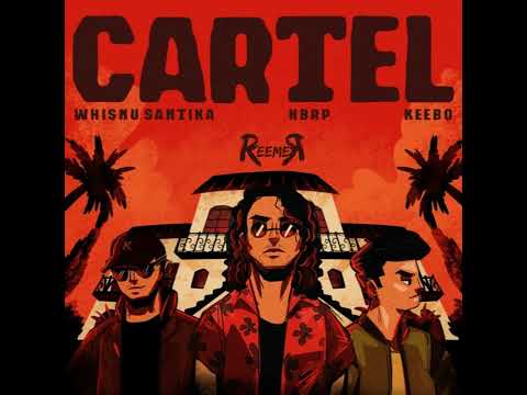 Cartel - Whisnu Santika x hbrp x Keebo (Reemer Edit) - FREE DOWNLOAD!!