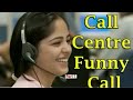 Call Centre Funny Call