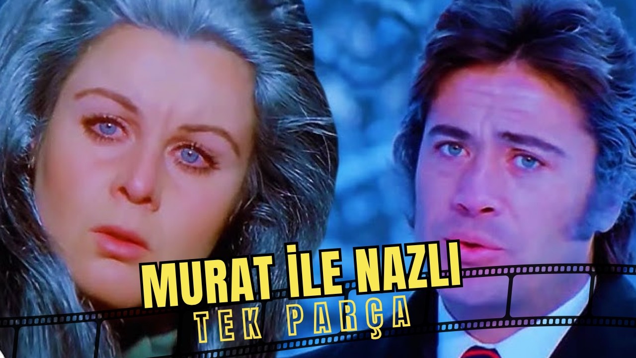 Murat ile Nazlı | Eski Türk Filmi