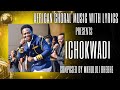 ICHOKWADI COMPOSED BY MKHULULI BHEBHE