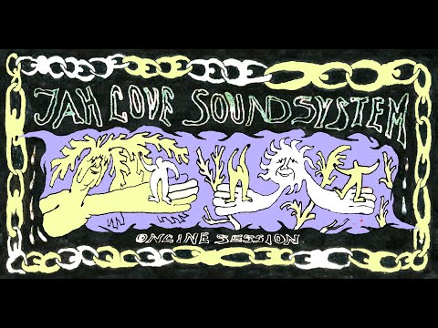 Jah Love Soundsystem online session: support for Pogłos