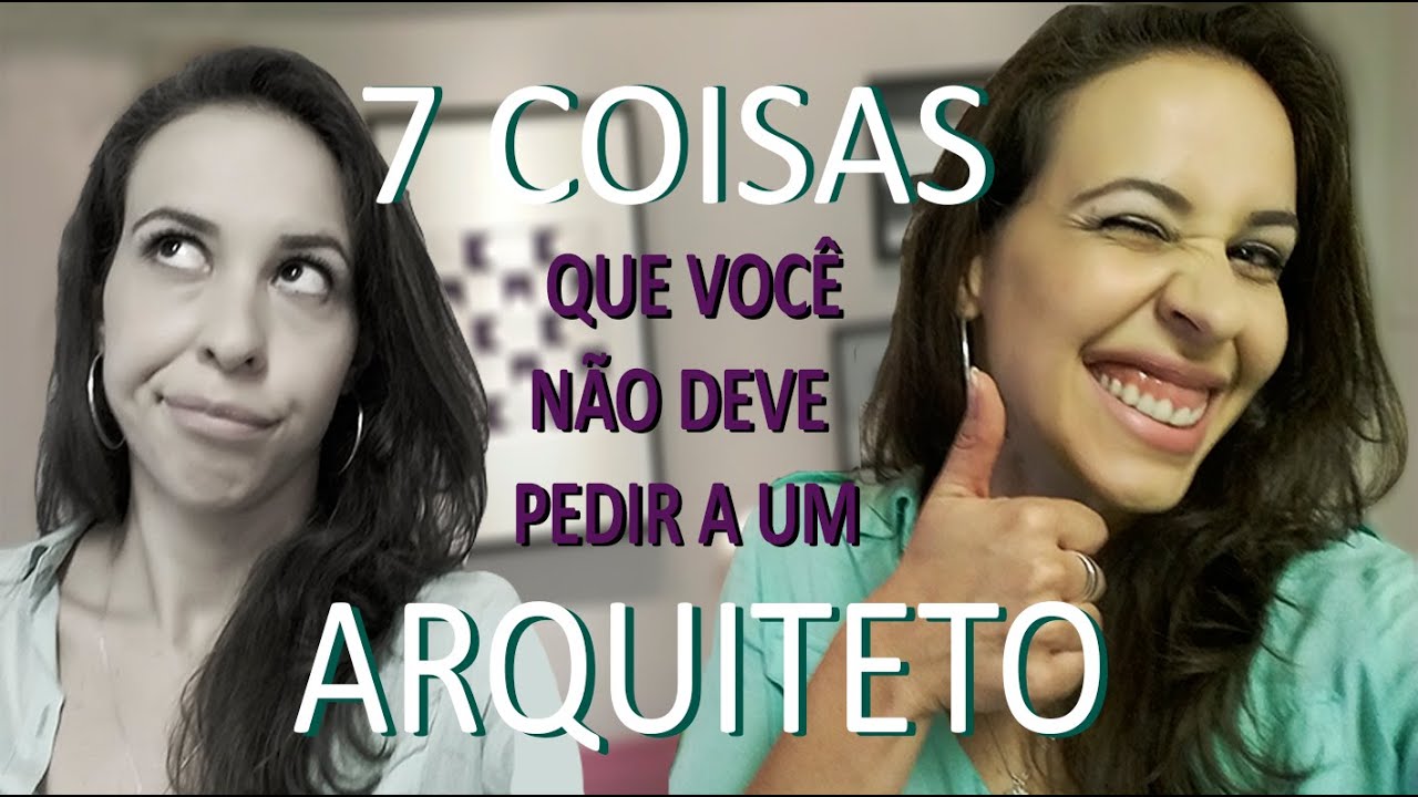 StudioM4_7 COISAS QUE VOCÊ NÃO DEVE PEDIR A UM ARQUITETO
