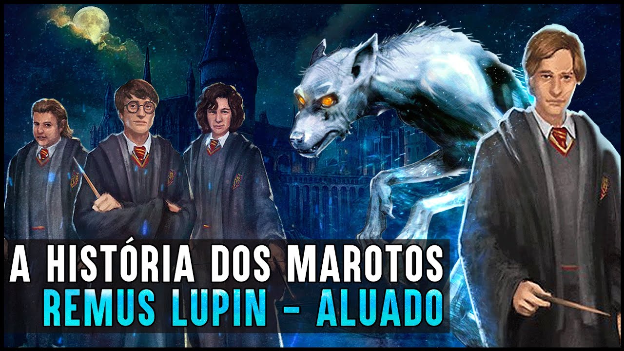 HOGWARTS: UMA HISTÓRIA - MAROTOS (ALUADO)