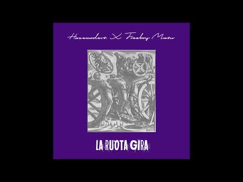 Hazemodeus X Freeboy Masu -La Ruota Gira