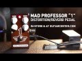 Mad Professor "1" Reverb/Distortion Pedal Demo