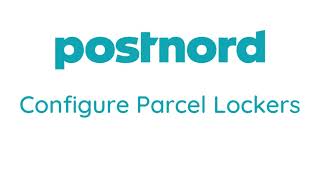 Configure Parcel Lockers in PostNord Send Direct Business Dashboard