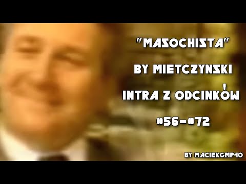 "Masochista" - intra z odcinków #57-#72