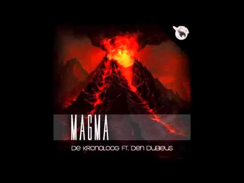 MAGMA - DE KRONOLOOG FT. DEN DUBIEUS