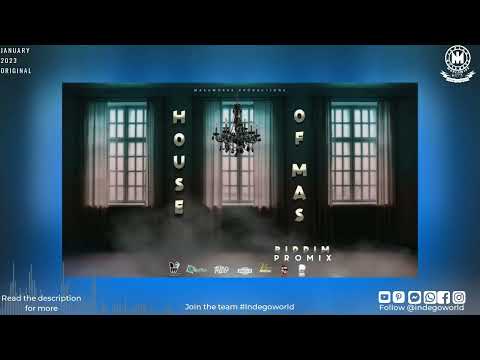 House Of Mas Riddim Promix - Don Jahmel | Khaos | HappyBoy | Tonio D Don & More | Grenada 2023 Soca