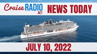 Cruise News Today — July 10, 2022: NCL Sun Return Date, HAL Volendam in Fall 22, MSC Seaside Issues