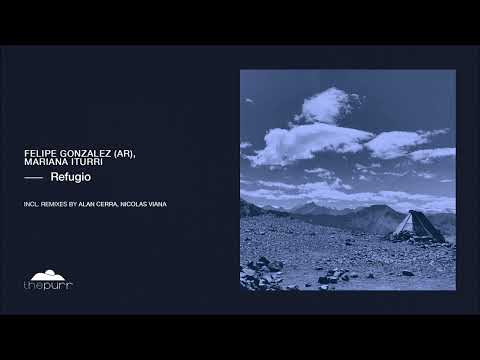Felipe Gonzalez (AR), Mariana Iturri - Refugio (Nicolas Viana Remix)
