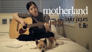 Julia Jacklin "Motherland" - Taylor Jaques ft. Lillie (cover)