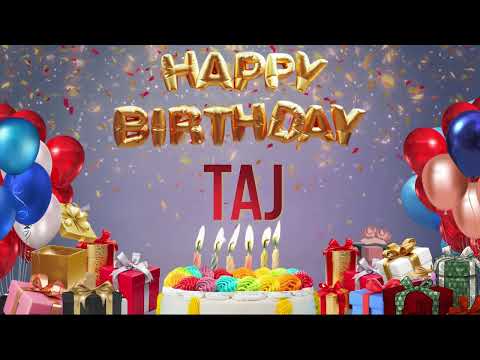 Taj - Happy Birthday Taj