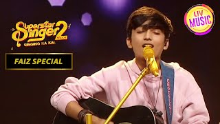 Arijit Singh की तरह Faiz ने गाया ‘Baatein Ye Kabhi Na’ | Superstar Singer | Faiz Special