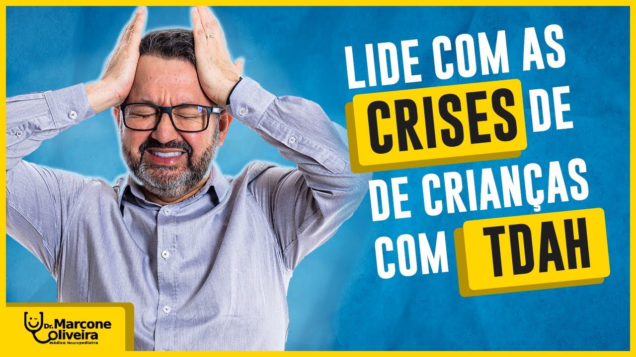 Como lidar com as crises da criança com TDAH