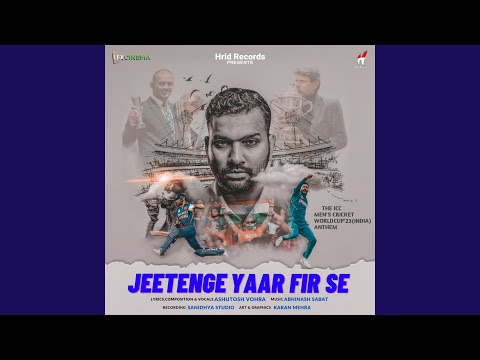 Ashutosh Vohra  I Lyricist I Composer I Singer Jeetenge Yaar Fir Se Official Song