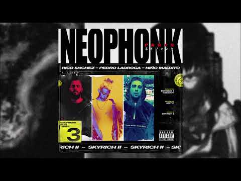 Rico Snchez + $kyhook w/ Pedro Ladroga & Niño Maldito -  Neophonk 3