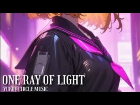 【off vocal】One Ray of Light/ YUKOV Circle Music