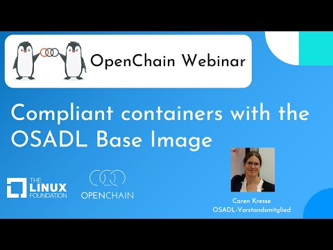 OpenChain Webinar - Compliant containers with the OSADL Base Image