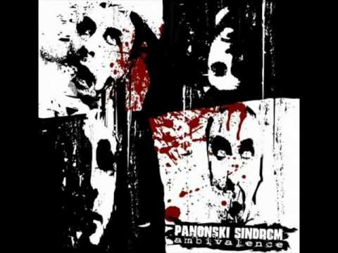 Panonski Sindrom - Non-existing (so called) life    (Part 2)