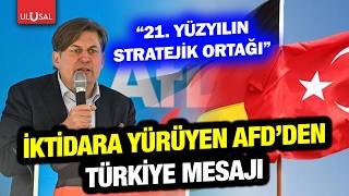 Almanya'da iktidara yürüyen AFD'den Türkiye mesajı! "21. yüzyılın kilit strateji