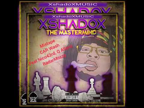 XshadoX TheMasterMind: Car Wash feat. Nico43rd, Q Allanz , RadarMozzy