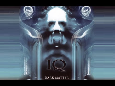 IQ - Dark Matter