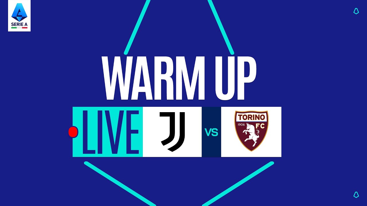 🔴 LIVE | Warm up | JUVENTUS-TORINO | Serie A Enilive 2025/26