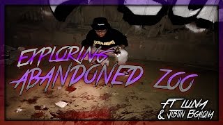 EXPLORING ABANDONED ZOO FT Luna &amp; Justin Escalona