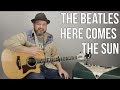 The Beatles Here Comes The Sun Guitar Lesson Tutorial