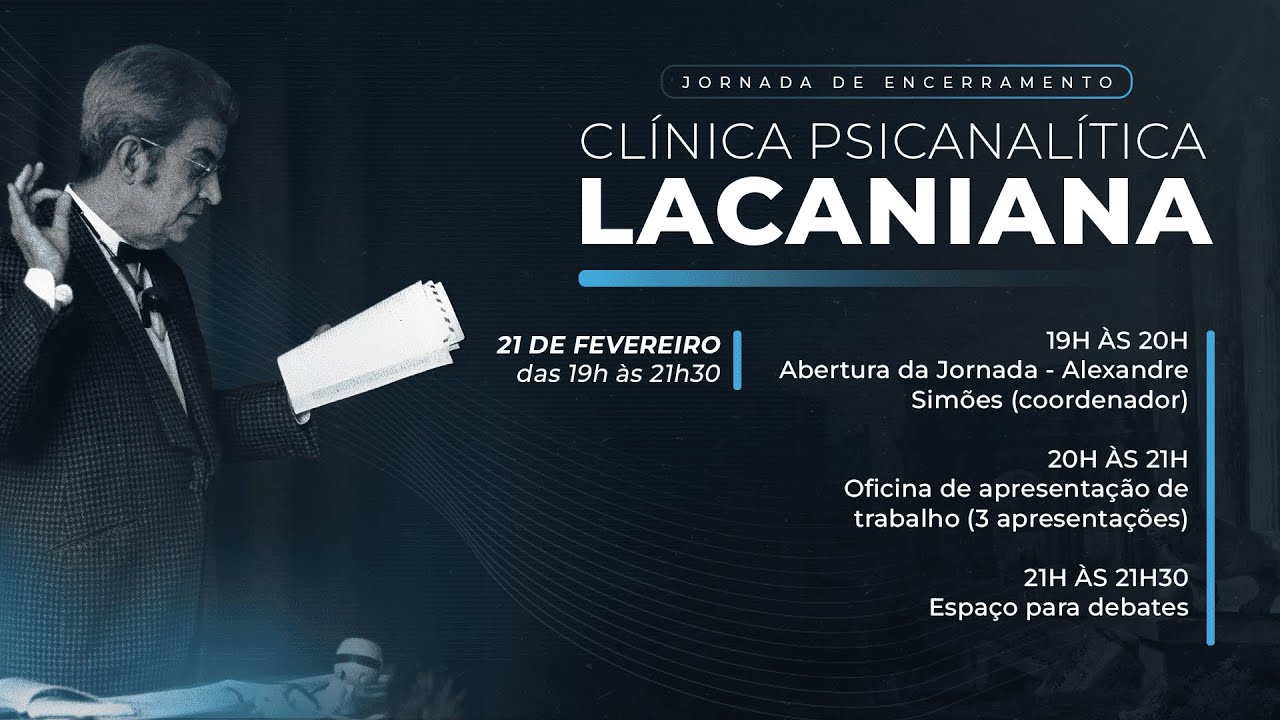 Clínica Psicanalítica: Manejos e Possibilidades | Jornada de Encerramento