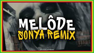 Download lagu MELÔ DE SONYA REMIX (REGGAEREMIX) & mp3