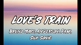 Bruno Mars, Anderson .Paak, Silk Sonic - Love's Train (Lyrics)