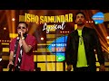 Ishq Samundar - Lyrical | Arjun Kanungo Feat. King | Unacademy Unwind With MTV