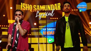 Ishq Samundar - Lyrical  Arjun Kanungo Feat King  