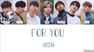 Download lagu iKON - For You 'Special Fan Song' [Lyrics Han | Rom | Indo] Indo Sub mp3