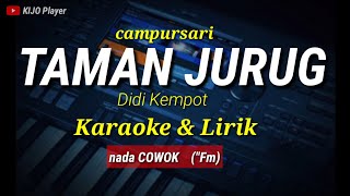 Download lagu TAMAN JURUG - Didi Kempot - Karaoke & lirik - nada cowok mp3 Download lagu TAMAN JURUG - Didi Kempot - Karaoke & lirik - nada cowok mp3