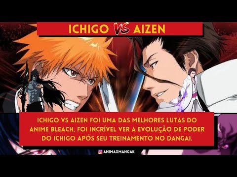 🔥 ICHIGO VS AIZEN - LUTA COMPLETA EM HD/LEG PTBR