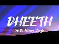 Yo Yo Honey Singh - DHEETH Song ( Lyrics )