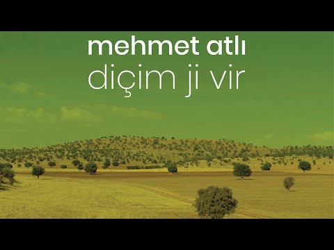 Mehmet Atlı – Diçim Ji Vir [Official Music Video]