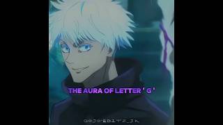 THE AURA OF LETTER ' G ' ||Jujutsu kaisen #gojo #goku #giyu #gon