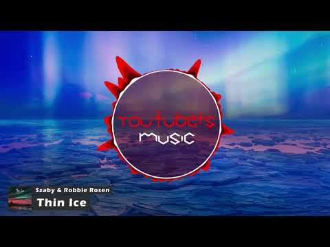 Szaby & Robbie Rosen - Thin Ice